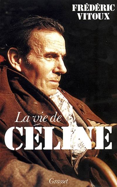 La Vie de Céline | Frédéric Vitoux