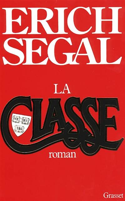 La classe | Erich Segal, Marie-Odile Fortier-Masek