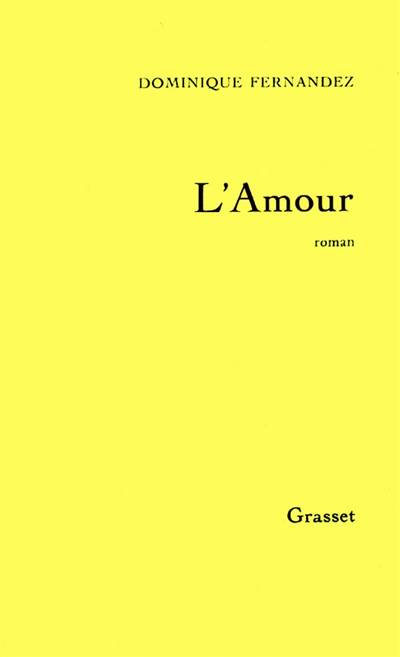 L'Amour | Dominique Fernandez