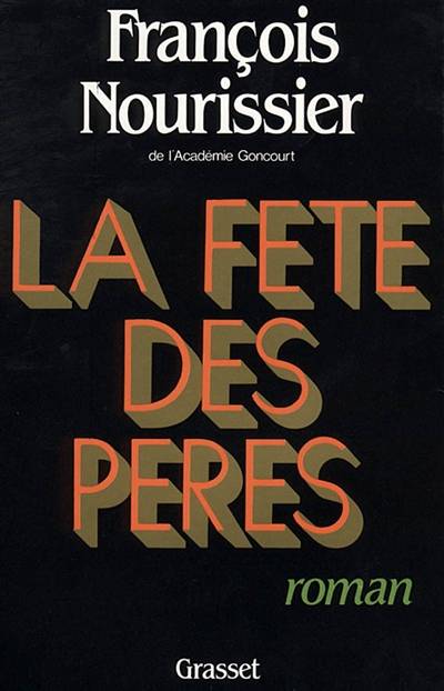 La Fête des pères | François Nourissier