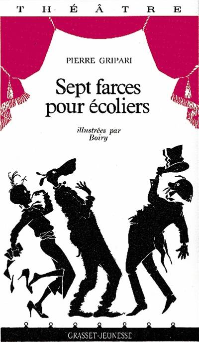 Sept farces pour écoliers | Pierre Gripari, Boiry