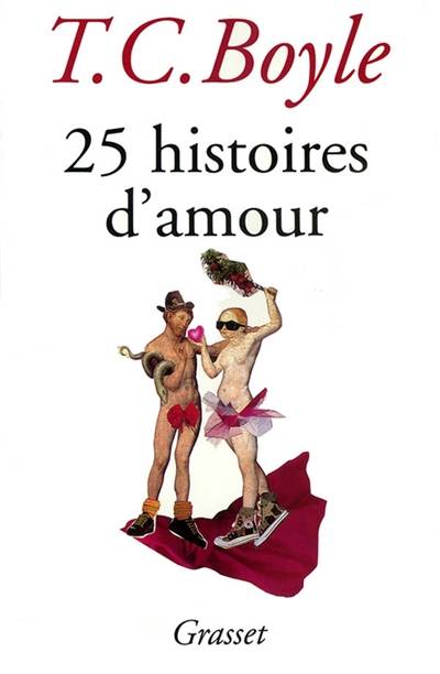 25 histoires d'amour | T. Coraghessan Boyle, Robert Pepin, Jef Tombeur