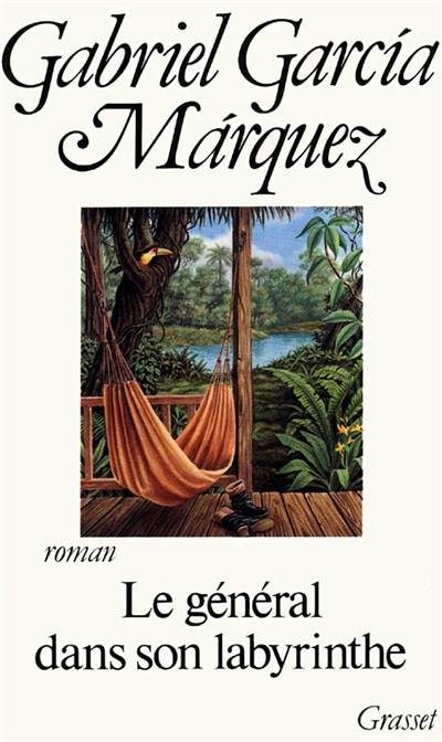 Le général dans son labyrinthe | Gabriel Garcia Marquez, Annie Morvan