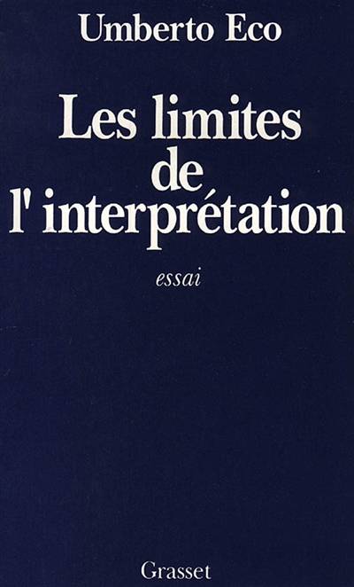 Les Limites de l'interprétation | Umberto Eco, Myriem Bouzaher