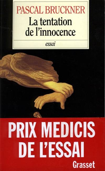 La tentation de l'innocence | Pascal Bruckner