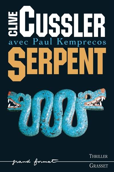 Serpent : un roman tiré des dossiers de la NUMA | Clive Cussler, Paul Kemprecos, Paul Kemprecos, Claudie Langlois-Chassaignon