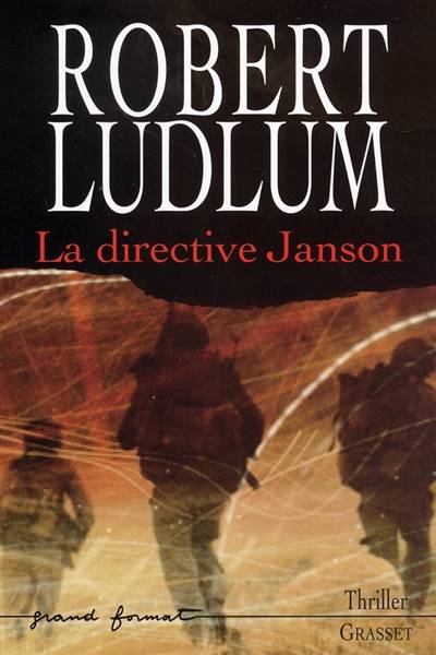 La directive Janson | Robert Ludlum, Florianne Vidal