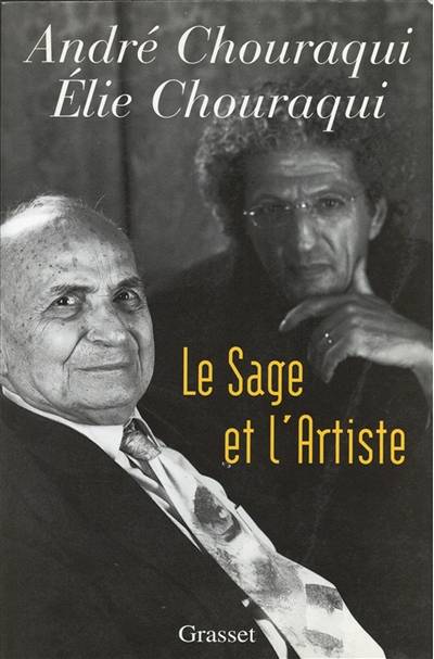 Le sage et l'artiste | André Chouraqui, Elie Chouraqui