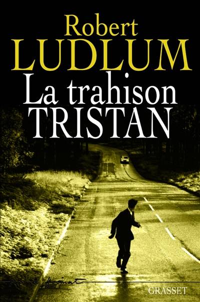 La trahison Tristan | Robert Ludlum, Florianne Vidal