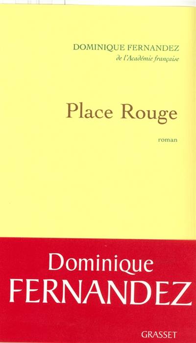 Place Rouge | Dominique Fernandez