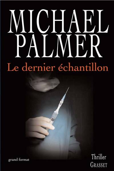 Le dernier échantillon | Michael Palmer, Delphine Rivet