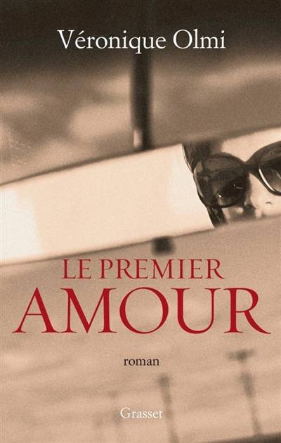 Le premier amour | Véronique Olmi