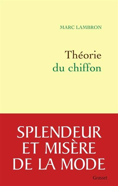 Théorie du chiffon : sotie | Marc Lambron