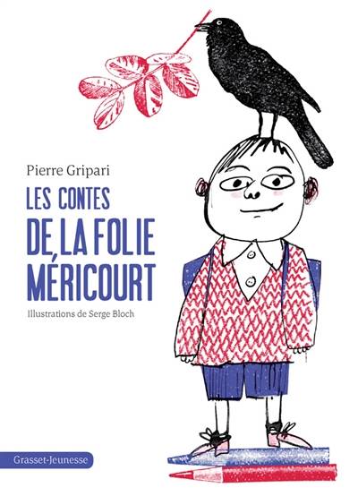 Les contes de la Folie Méricourt | Pierre Gripari, Serge Bloch