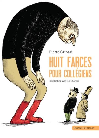 Huit farces pour collégiens | Pierre Gripari, Till Charlier