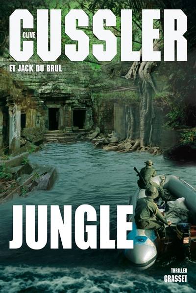 Jungle | Clive Cussler, Jack B. Du Brul, François Vidonne