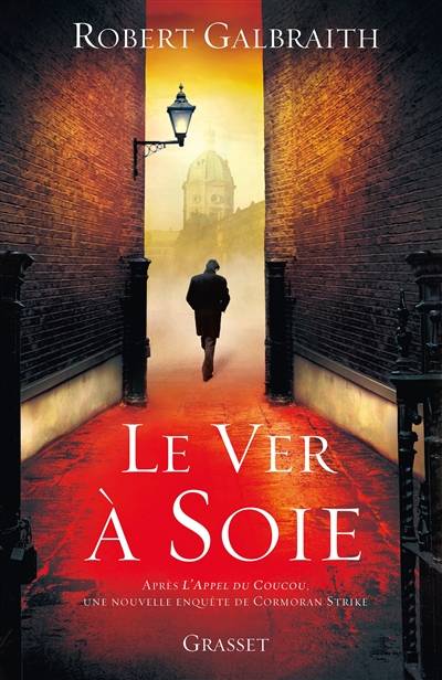 Le ver à soie | Robert Galbraith, Florianne Vidal