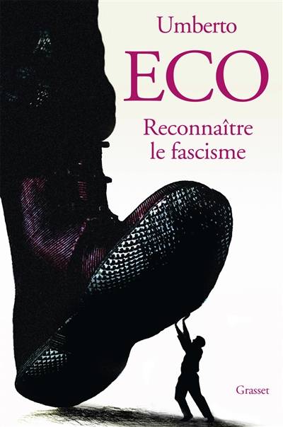 Reconnaître le fascisme : essai | Umberto Eco, Myriem Bouzaher