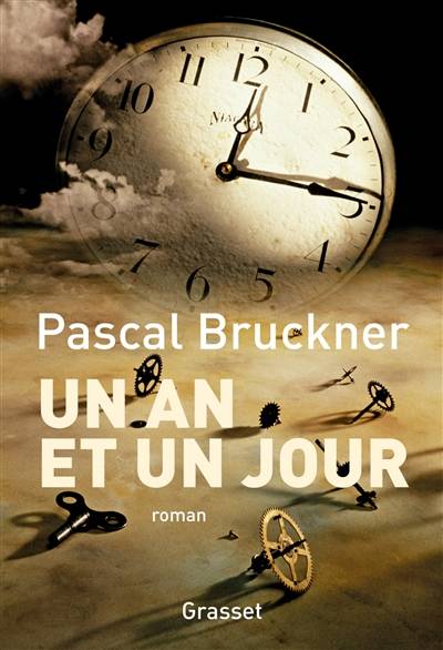 Un an et un jour | Pascal Bruckner