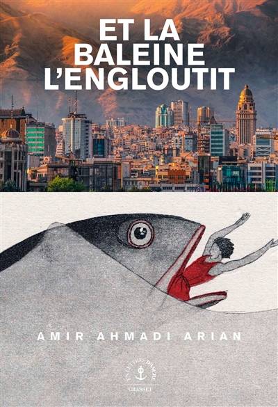 Et la baleine l'engloutit | Amir Ahmadi Arian, Marc Amfreville