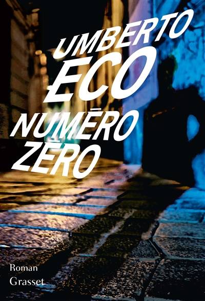 Numéro zéro | Umberto Eco, Jean-Noël Schifano