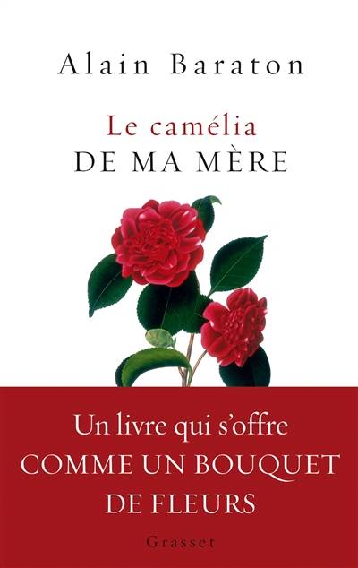 Le camélia de ma mère | Alain Baraton, Laure de Chantal