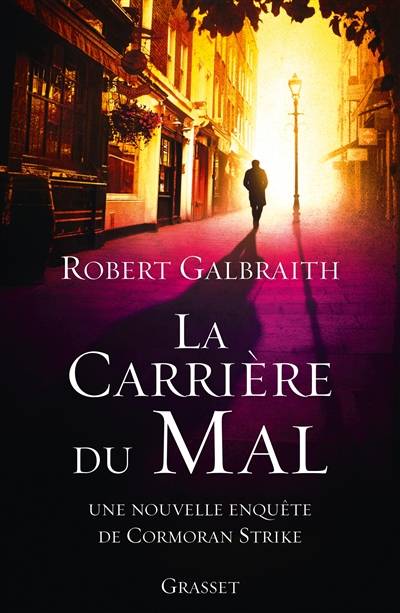 La carrière du mal | Robert Galbraith, Florianne Vidal