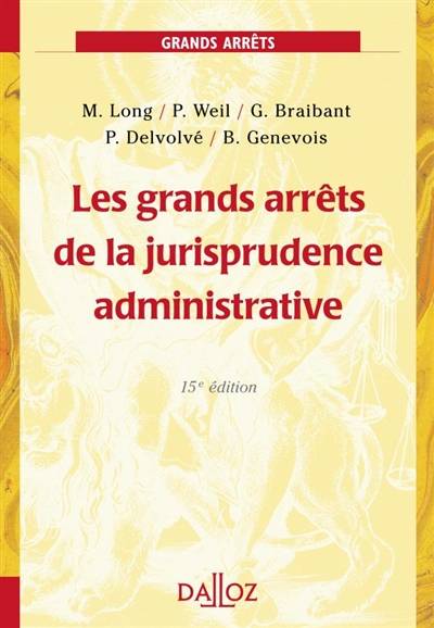 Les grands arrêts de la jurisprudence administrative | 