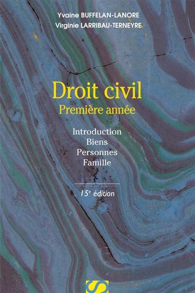 Droit civil, première année | Yvaine Buffelan-Lanore, Virginie Larribau-Terneyre