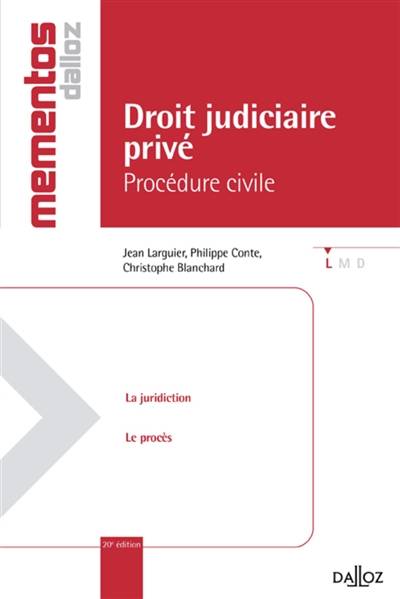 Procédure civile : droit judiciaire privé | Jean Larguier, Philippe Conte, Christophe Blanchard