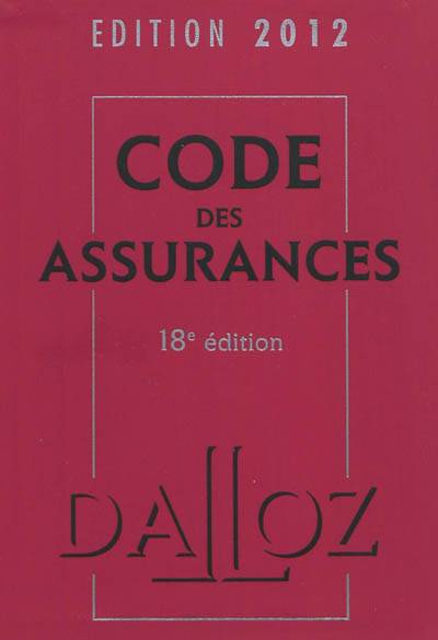 Code des assurances commenté : édition 2012 | Pascale Guiomard