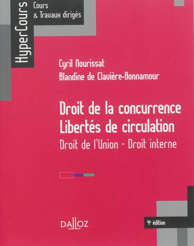 Droit de la concurrence, libertés de circulation : droit de l'Union, droit interne | Cyril Nourissat, Blandine de Clavière-Bonnamour