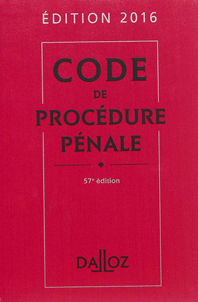 Code de procédure pénale 2016 | Coralie Ambroise-Casterot, Jean-Francois Renucci, Jean-Paul Cere, Maud Lena