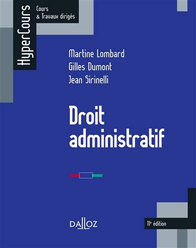 Droit administratif | Martine Lombard, Gilles Dumont, Jean Sirinelli