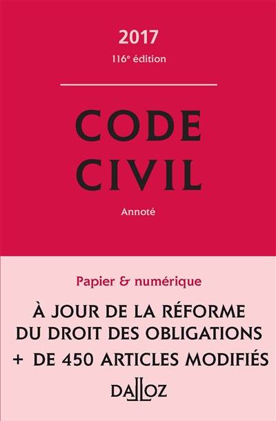 Code civil 2017, annoté | 