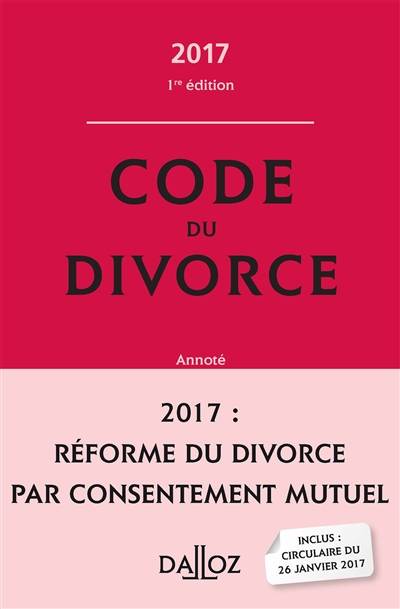 Code du divorce : annoté : 2017 | 