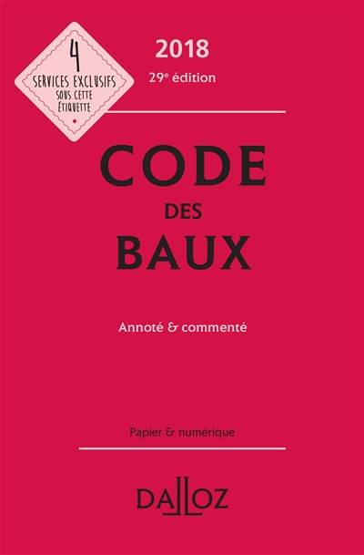 Code des baux 2018, annoté & commenté | Joel Moneger, Nicolas Damas, Moussa Thioye, Yves Rouquet