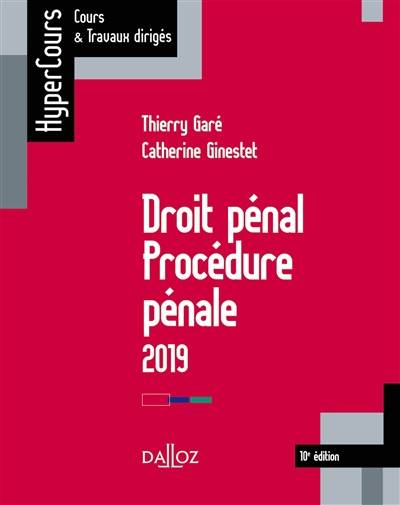 Droit pénal, procédure pénale : 2019 | Thierry Garé, Catherine Ginestet