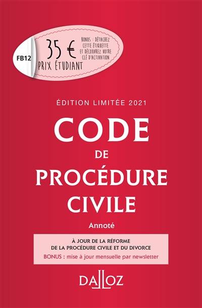 Code de procédure civile : annoté : 2021 | Pierre Callé, Géraldine Maugain, Guillaume Payan, Laurent Dargent