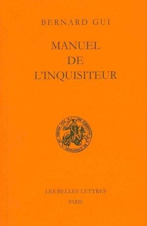 Manuel de l'inquisiteur | Bernard Gui, Guillaume Mollat, Georges Drioux