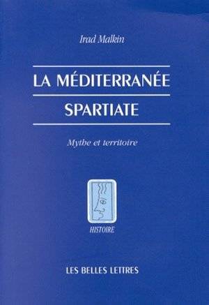 Sparte et la Méditerranée : mythe et territoire | Irad Malkin