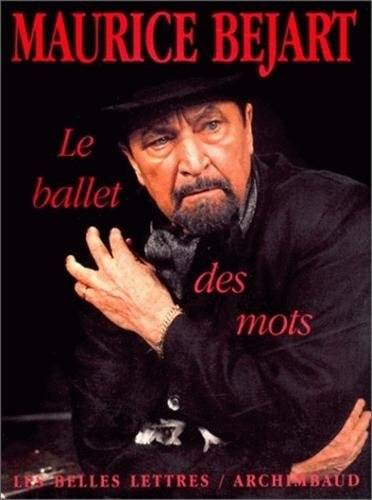 Le Ballet des mots | Maurice Bejart