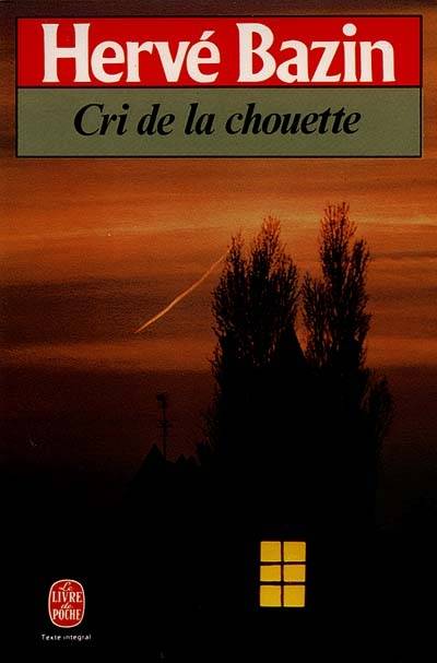 Cri de la chouette | Hervé Bazin