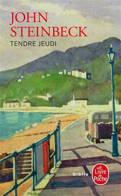 Rue de la Sardine. Vol. 2. Tendre jeudi | John Steinbeck, J.-C. Bonnardot