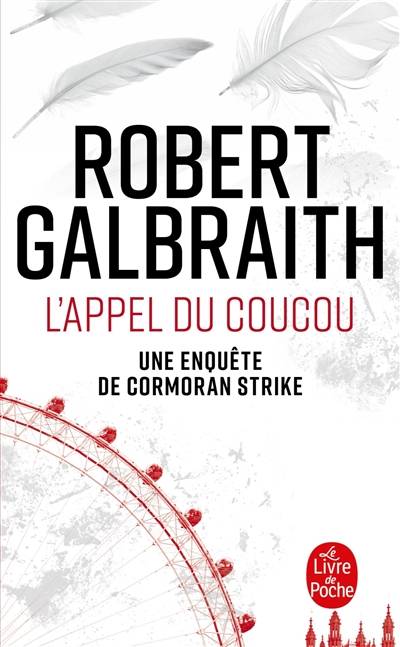 Une enquête de Cormoran Strike. L'appel du coucou | Robert Galbraith, François Rosso