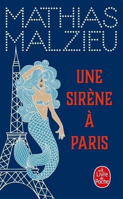 Une sirène à Paris | Mathias Malzieu