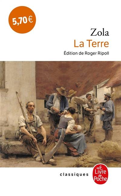 La terre | Emile Zola, Roger Ripoll