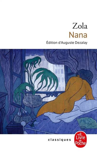 Les Rougon-Macquart. Vol. 09. Nana | Emile Zola, Auguste Dezalay