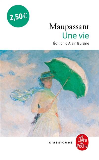 Une vie : l'humble vérité | Guy de Maupassant, Alain Buisine, Henri Mitterand