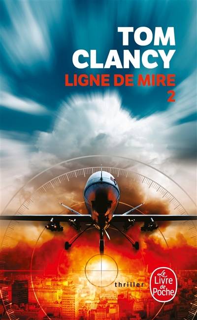 Ligne de mire. Vol. 2 | Tom Clancy, Mark Greaney, Jean Bonnefoy